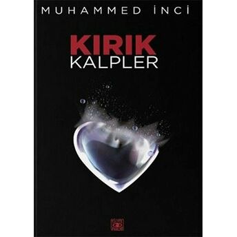 Kırık Kalpler Muhammed Inci