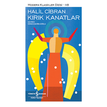 Kırık Kanatlar - Modern Klasikler Dizisi (Şömizli) Halil Cibran