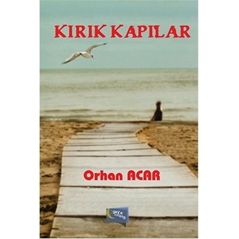 Kırık Kapılar Orhan Acar