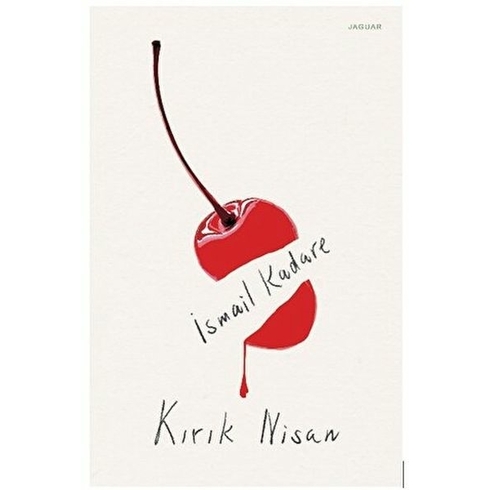 Kırık Nisan Ismail Kadare