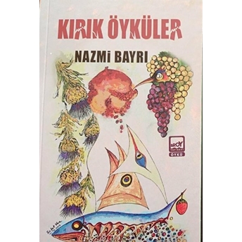 Kırık Öyküler - Nazmi Bayrı