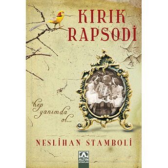 Kırık Rapsodi Neslihan Stamboli