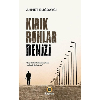 Kırık Ruhlar Denizi Ahmet Buğdaycı