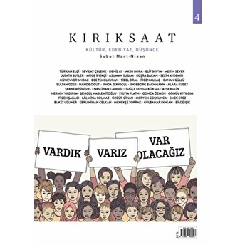 Kırık Saat Kültür, Edebiyat Ve Düşünce Dergisi Sayı: 4 Şubat-Mart-Nisan 2021 Kolektif