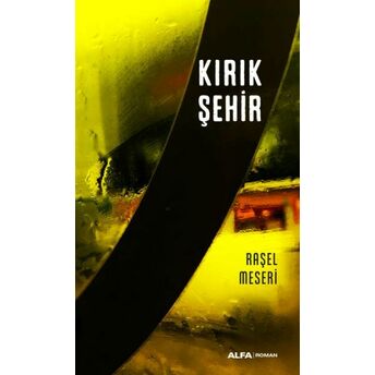 Kırık Şehir Raşel Meseri