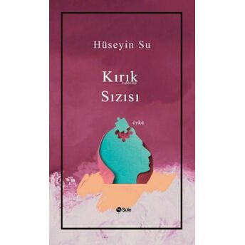 Kırık Sızısı Hüseyin Su