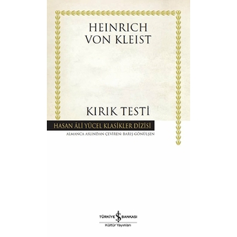 Kırık Testi - Hasan Ali Yücel Klasikleri (Ciltli) Heinrich Von Kleist