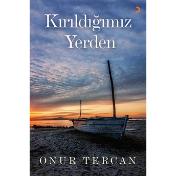 Kırıldığımız Yerden