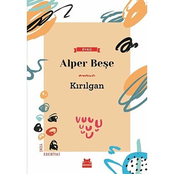 Kırılgan Alper Beşe