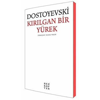 Kırılgan Bir Yürek Fyodor Mihayloviç Dostoyevski