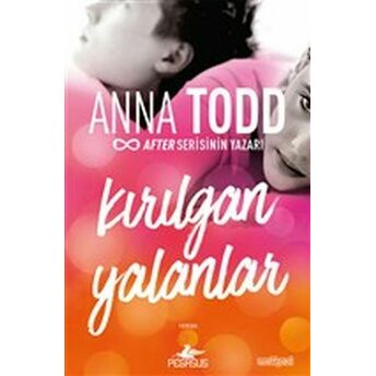 Kırılgan Yalanlar Anna Todd