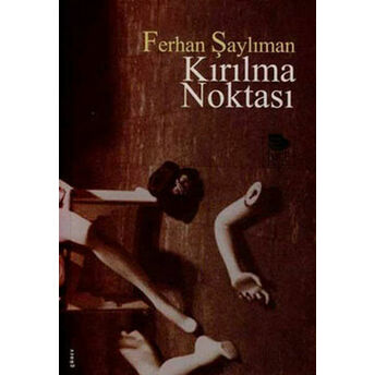 Kırılma Noktası Ferhan Şaylıman