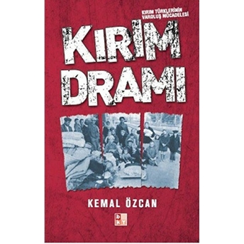 Kırım Dramı Kemal Özcan