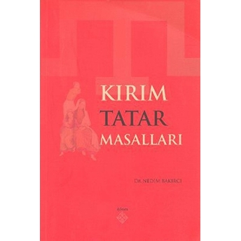 Kırım Tatar Masalları Nedim Bakırcı