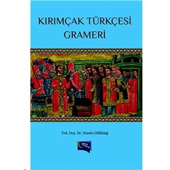 Kırımçak Türkçesi Grameri Nesrin Güllüdağ