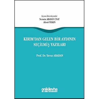 Kırım'dan Gelen Bir Aydının Seçilmiş Yazıları