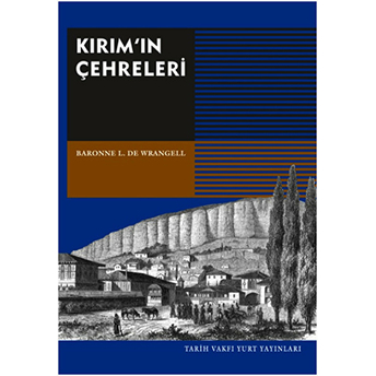 Kırımın Çehreleri Baronne L. De Wrangell