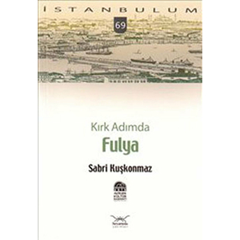 Kırk Adımda Fulya-Sabri Kuşkonmaz