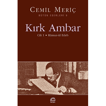 Kırk Ambar Cilt: 1 Rümuz-Ül Edeb