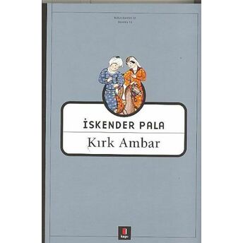 Kırk Ambar Iskender Pala