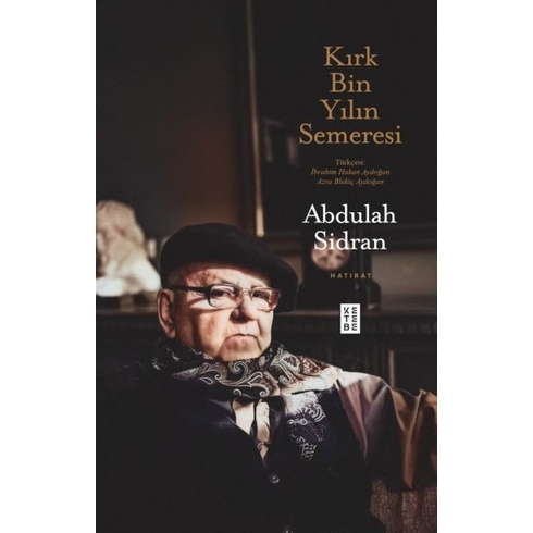 Kırk Bin Yılın Semeresi Abdulah Sidran