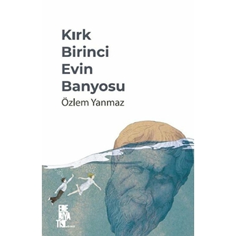 Kırk Birinci Evin Banyosu Özlem Yanmaz