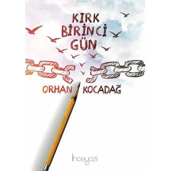 Kırk Birinci Gün - Orhan Kocadağ