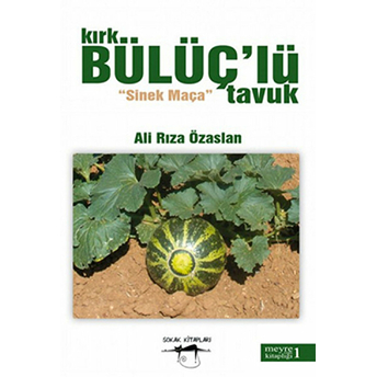 Kırk Bülüç’lü Tavuk Ali Rıza Özaslan