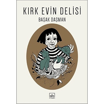 Kırk Evin Delisi Başak Daşman