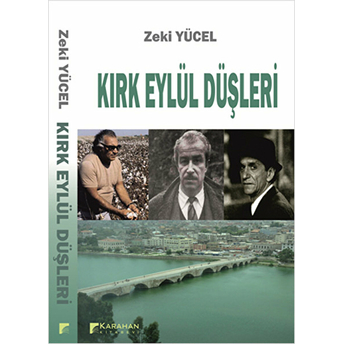 Kırk Eylül Düşleri Zeki Yücel