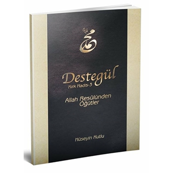 Kırk Hadis 3 - Destegül Hüseyin Kutlu