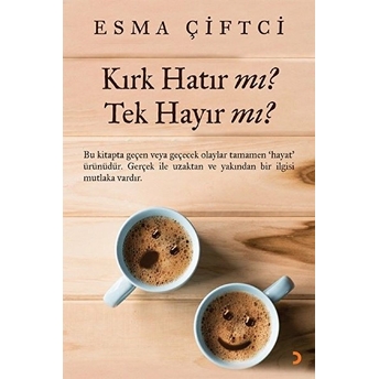 Kırk Hatır Mı? Tek Hayır Mı? Esma Çiftci