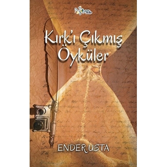 Kırk’ı Çıkmış Öyküler