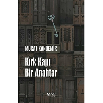 Kırk Kapı Bi̇r Anahtar