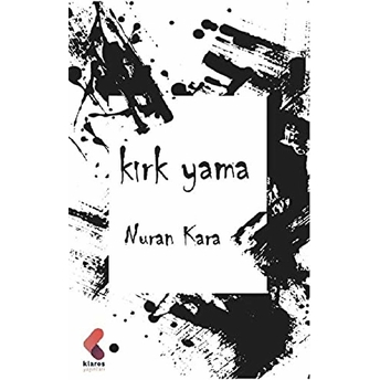 Kırk Yama Nuran Kara