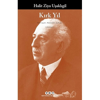 Kırk Yıl Halid Ziya Uşaklıgil