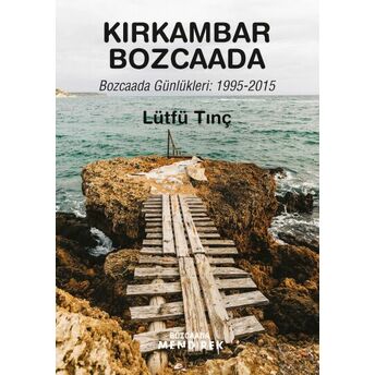 Kırkambar Bozcaada Lütfü Tınç