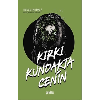 Kırkı Kundakta Cenin - Hakan Unutmaz