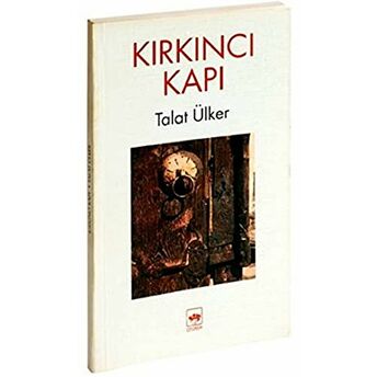 Kırkıncı Kapı Talat Ülker