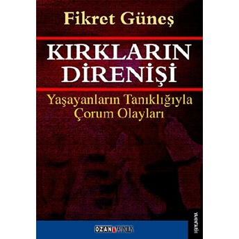 Kırkların Direnişi Fikret Güneş