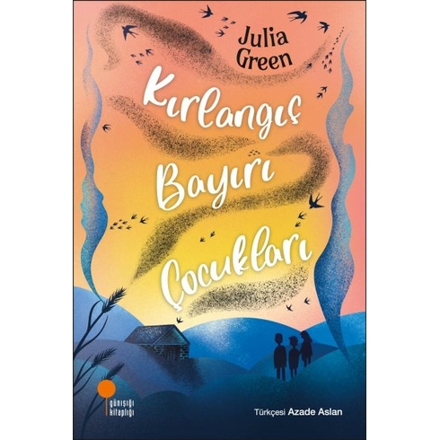 Kırlangıç Bayırı Çocukları Julia Green