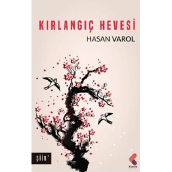 Kırlangıç Hevesi - Hasan Varol