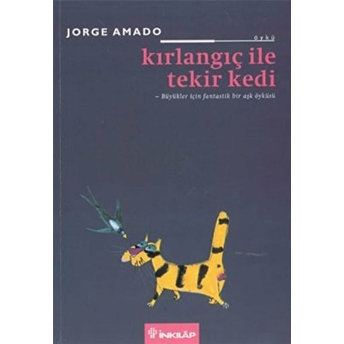 Kırlangıç Ile Tekir Kedi Bir Aşk Öyküsü Jorge Amado