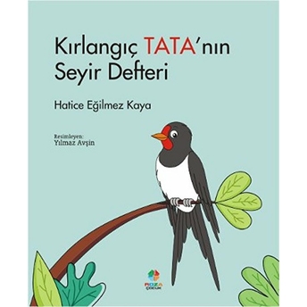 Kırlangıç Tata’nın Seyir Defteri Hatice Eğilmez Kaya