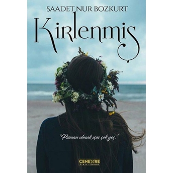 Kirlenmiş Saadet Nur Bozkurt