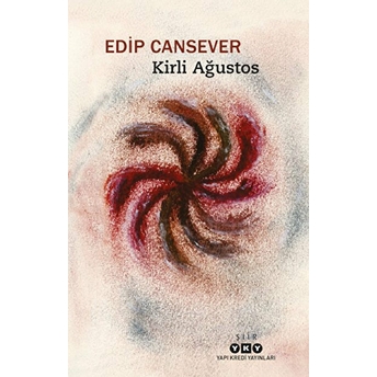 Kirli Ağustos Edip Cansever