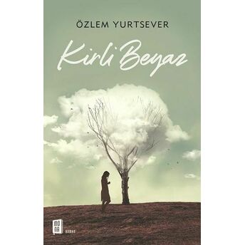 Kirli Beyaz Özlem Yurtsever