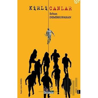 Kirli Canlar Erhan Demirkoparan