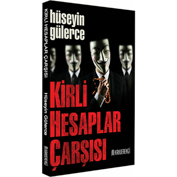 Kirli Hesaplar Çarşısı Hüseyin Gülerce