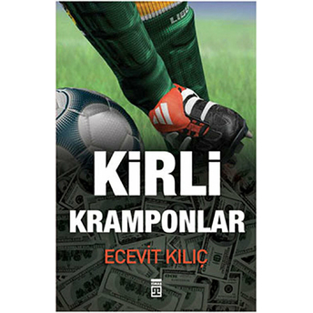 Kirli Kramponlar Ecevit Kılıç